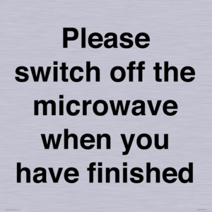 Please switch off the microwave when you have finished